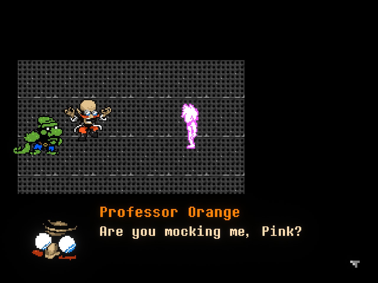 Are you mocking me, Pink?